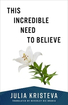 Paperback This Incredible Need to Believe Book