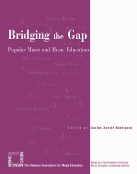 Paperback Bridging the Gap: Popular Music and Music Education Book