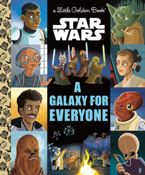 Hardcover A Galaxy for Everyone (Star Wars) Book