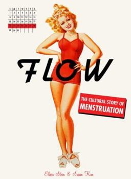 Hardcover Flow: The Cultural Story of Menstruation Book