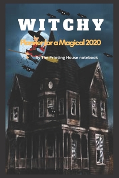 witchy: Planner for a Magical 2020,Magical Musings on Life, Witchcraft US Moon Phases Herbal Witch.Coloring Book of Shadows
