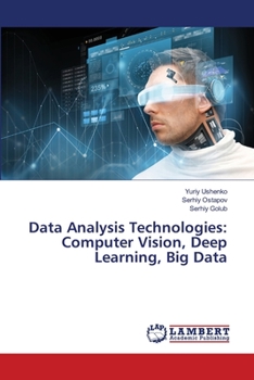 Paperback Data Analysis Technologies: Computer Vision, Deep Learning, Big Data Book