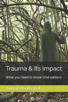 Paperback Trauma & Its Impact: What you need to know (2nd edition) Book
