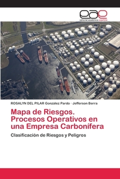 Paperback Mapa de Riesgos. Procesos Operativos en una Empresa Carbonífera [Spanish] Book