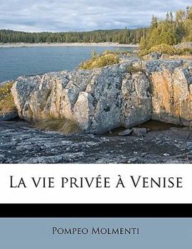 Paperback La vie privée à Venise [French] Book