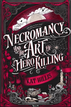 Hardcover Necromancy and the Art of Hero Killing Book