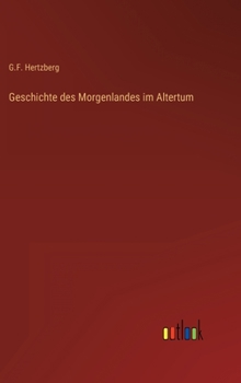 Geschichte des Morgenlandes im Altertum
