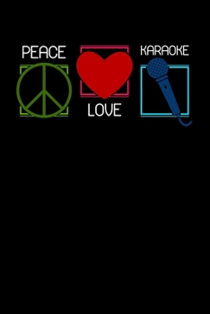 Paperback Peace Love Karaoke: Lined A5 Notebook for Peace Love Journal Book