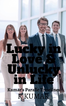 Paperback Lucky in Love & Unlucky in Life Book