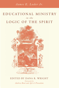Paperback Educational Ministry in the Logic of the Spirit Book