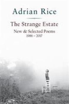 Paperback The Strange Estate: New & Selected Poems 1986 - 2017 Book