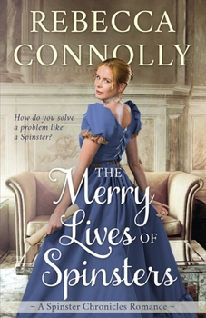 Paperback The Merry Lives of Spinsters Book