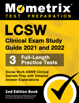 Paperback LCSW Clinical Exam Study Guide 2021 and 2022 - Social Work ASWB Clinical Secrets Prep, Full-Length Practice Test, Detailed Answer Explanations: [2nd E Book