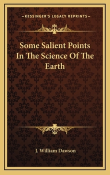 Some Salient Points in the Science of the Earth