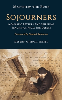 Paperback Sojourners: Monastic Letters and Spiritual Teachings from the Desert Book