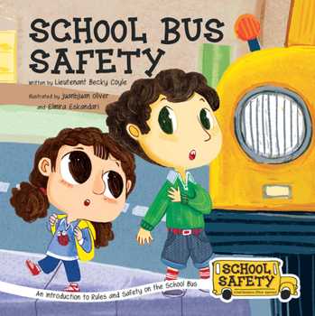 Paperback School Bus Safety: An Introduction to Rules and Safety on the School Bus Book