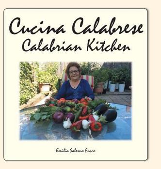 Hardcover Cucina Calabrese: Calabrian Kitchen Book