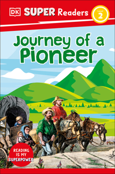 Paperback DK Super Readers Level 2 Journey of a Pioneer Book