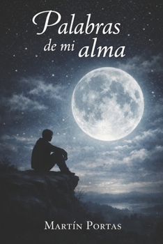 Palabras de mí alma (Spanish Edition)
