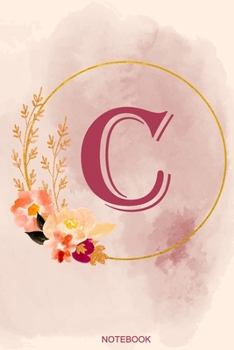 Paperback C Notebook: Journal Notebook with one Letter - White unique Softcover Design - Cute gift for Women and Girls - 6" x 9" Dot Grid - Book