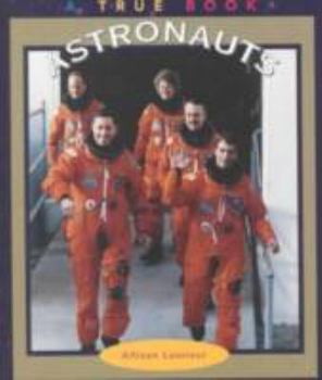 Astronauts - Book  of the A True Book