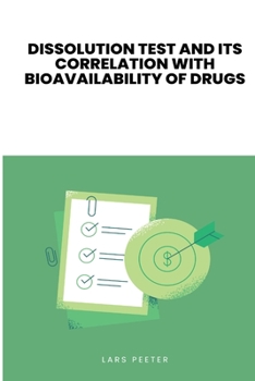 Paperback Dissolution Test and Its Correlation with Bioavailability of Drugs Book