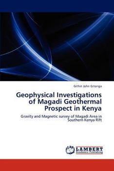 Paperback Geophysical Investigations of Magadi Geothermal Prospect in Kenya Book