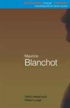 Maurice Blanchot (Routledge Critical Thinkers) - Book  of the Routledge Critical Thinkers