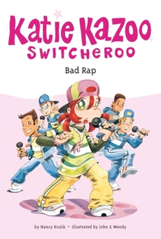 Bad Rap - Book #16 of the Katie Kazoo, Switcheroo