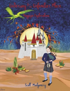 Underway for an Unfamiliar Place: Bagpipe Explorations
