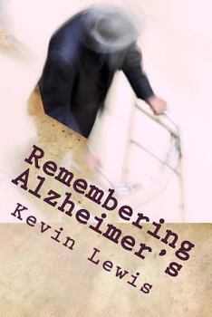 Paperback Remembering Alzheimer's: A Husband Bears Witness to His Wife's Caregiving Book