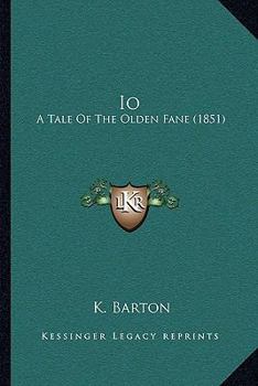 Paperback Io: A Tale Of The Olden Fane (1851) Book