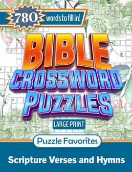 Paperback Bible Crossword Puzzles Large Print: Featuring Bible verses and Christian hymns Crosswords (Bible Crossword Puzzle Book - Series) Book