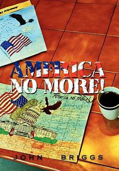 Hardcover America No More! Book