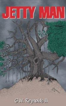 Jetty Man - Book #1 of the Jetty Man