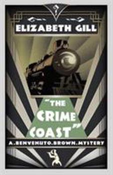 Paperback The Crime Coast: A Benvenuto Brown Mystery Book