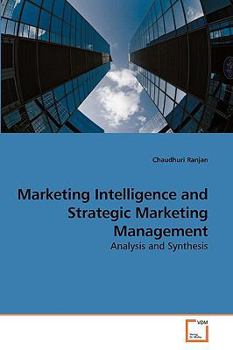 Paperback Marketing Intelligence and Strategic Marketing Management Book