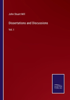 Paperback Dissertations and Discussions: Vol. I Book