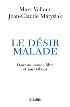 Paperback Le désir malade [French] Book