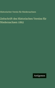 Hardcover Zeitschrift des Historischen Vereins für Niedersachsen 1862 [German] Book