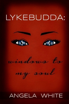 Paperback Lykebudda: Windows to my Soul: As The Budda Flows Volume II Book