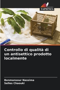 Paperback Controllo di qualità di un antisettico prodotto localmente [Italian] Book