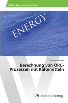 Paperback Berechnung von ORC-Prozessen mit Kältemitteln [German] Book