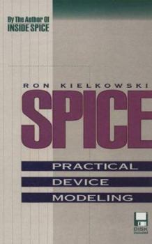 Hardcover SPICE: Practical Device Modeling Book