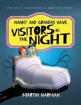 Paperback Nanny and Grandad Have Visitors in the Night Book