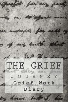 Paperback The Grief Journey: Grief Work Diary Book