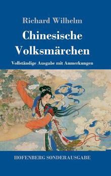 Chinesische Volksmärchen - Book #8 of the Die Märchen der Weltliteratur