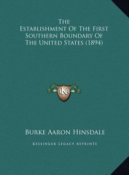 The Establishment Of The First Southern Boundary Of The United States
