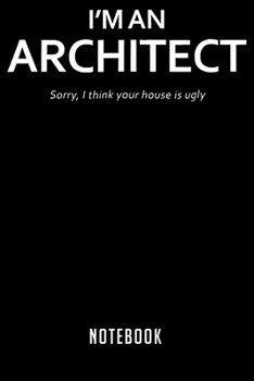 Notebook: Funny ugly house architect men women    notebook|6x9(100 pages)Blank Lined Paperback Journal For Student|Architect Notebook for Journaling & ... Jounal|Architect Gifts| Composition Notebook