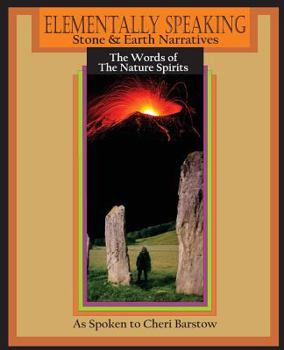 Paperback Elementally Speaking: Stone and Earth Narratives Book